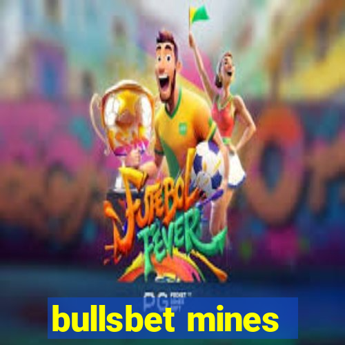 bullsbet mines